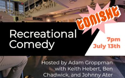 Join us tonight for comedy with Adam Groppman, Keith Hebert, Ben Chadwick, and Johnny Ater